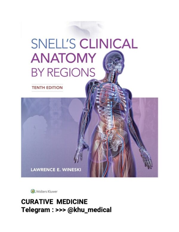 SNELL'S CLINICAL ANATOMY BY REGIONS 10th Edition